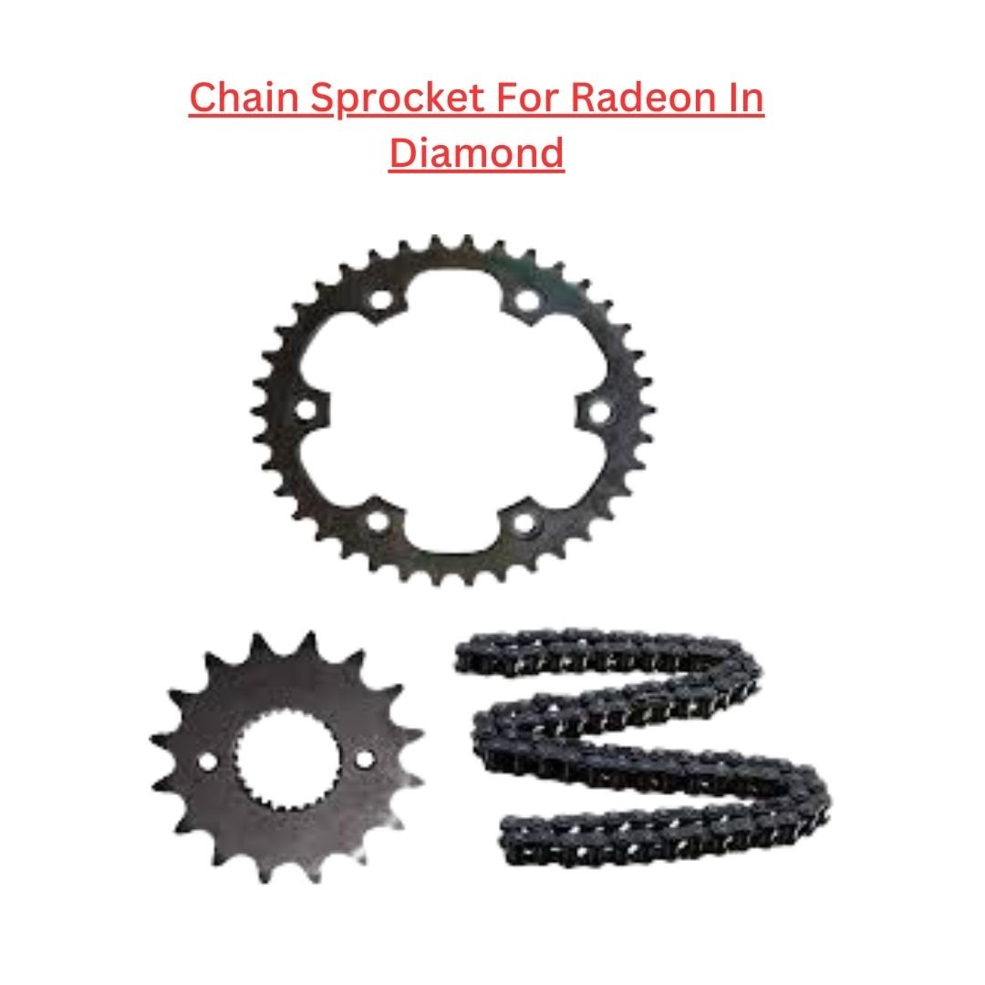 Chain Sprocket For Radeon In Diamond