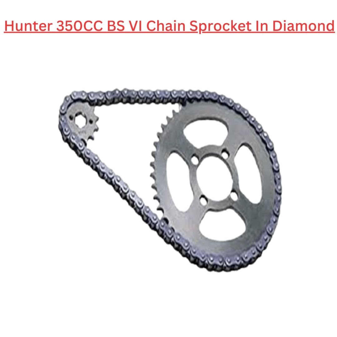 Hunter 350CC BS VI Chain Sprocket In Diamond